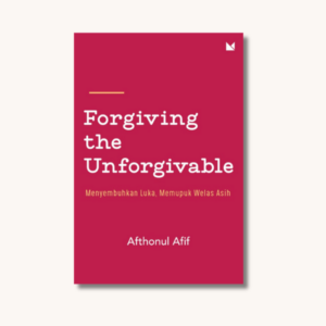 Forgiving the Unforgivable
