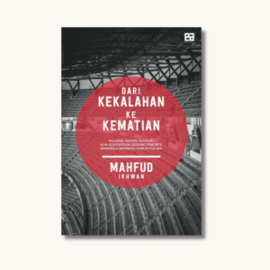 Dari Kekalahan ke Kematian
