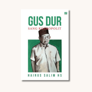 Gus Dur Sang Kosmopolit