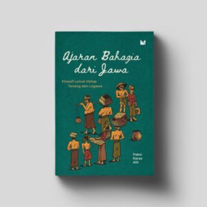 Ajaran Bahagia dari Jawa