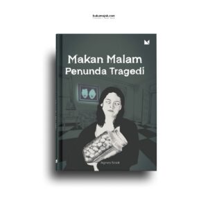 Makan Malam Penunda Tragedi